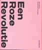 Afbeelding van Een Roze Revolutie
