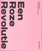 Afbeelding van Een Roze Revolutie