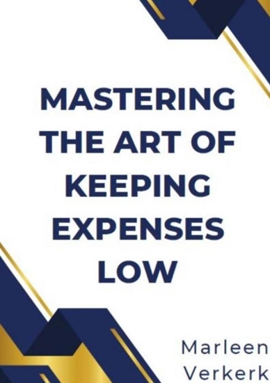 Afbeelding van Mastering the Art of Keeping Expenses Low