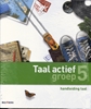 Afbeelding van Taal actief Groep 5 Taal Handleiding