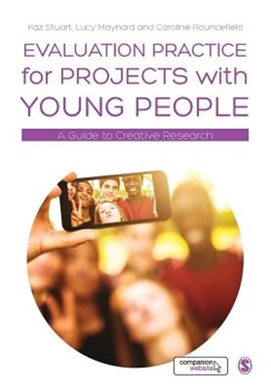 Afbeelding van Evaluation Practice for Projects with Young People: A Guide to Creative Research