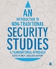 Afbeelding van An Introduction to Non-Traditional Security Studies: A Transnational Approach