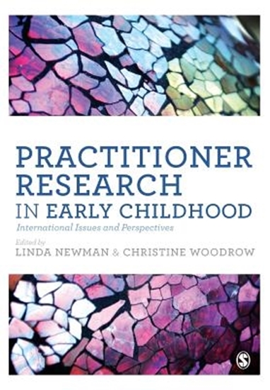 Afbeelding van Practitioner Research in Early Childhood: International Issues and Perspectives