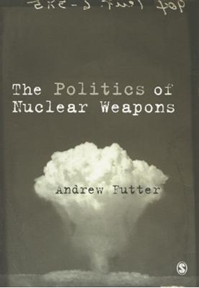 Afbeeldingen van The Politics of Nuclear Weapons