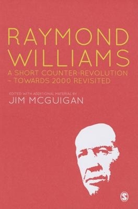 Afbeeldingen van Raymond Williams: A Short Counter Revolution: Towards 2000, Revisited