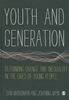 Afbeelding van Youth and Generation: Rethinking change and inequality in the lives of young people