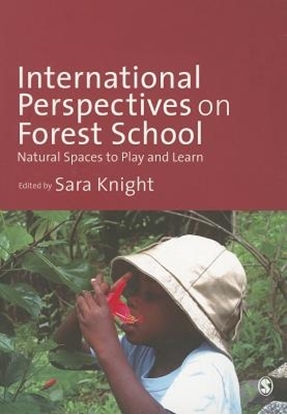 Afbeeldingen van International Perspectives on Forest School: Natural Spaces to Play and Learn