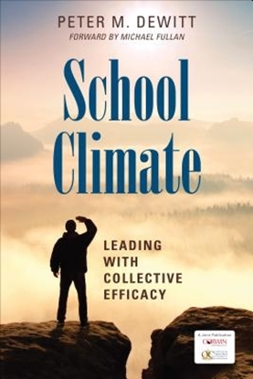 Afbeeldingen van School Climate: Leading With Collective Efficacy