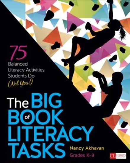 Afbeelding van The Big Book of Literacy Tasks, Grades K-8: 75 Balanced Literacy Activities Students Do (Not You!)
