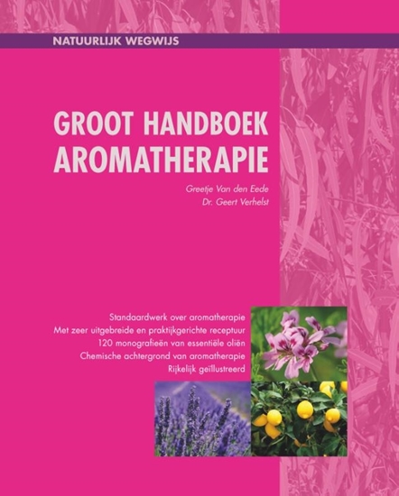 Afbeelding van Natuurlijk wegwijs Groot handboek aromatherapie