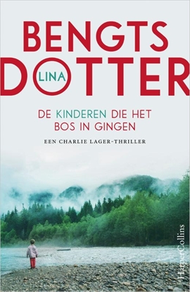 Afbeeldingen van Charlie Lager De kinderen die het bos in gingen