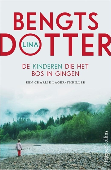 Afbeelding van Charlie Lager De kinderen die het bos in gingen