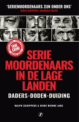 Afbeeldingen van True Crime Seriemoordenaars in de Lage Landen