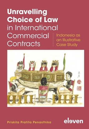 Afbeeldingen van Unravelling Choice of Law in International Commercial Contracts