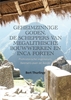 Afbeelding van Geheimzinnige goden, De scheppers van megalithische bouwwerken en Inca forten
