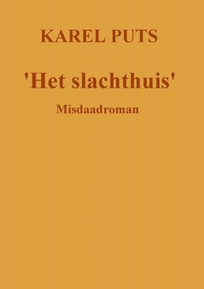 Afbeeldingen van 'Het slachthuis'
