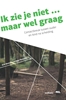 Afbeelding van Ik zie je niet ... maar wel graag