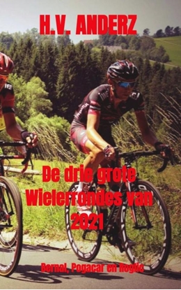 Afbeeldingen van De drie grote Wielerrondes van 2021
