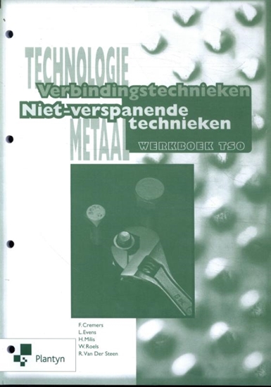 Afbeelding van Technologie metaal Niet-verspanende technieken 1 TSO Werkboek