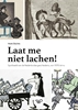 Afbeelding van Laat me niet lachen!