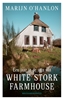 Afbeelding van Een jaar in de tuin van White Stork Farmhouse