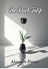 Afbeelding van The Black Tulip