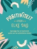 Afbeelding van Positiviteit voor elke dag