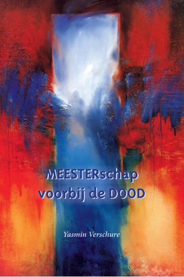 Afbeelding van Meesterschap voorbij de Dood