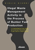Afbeelding van Illegal Waste Management Activity in the Process of Bunker Fuel Production