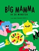 Afbeelding van Big Mamma in 30 minuten