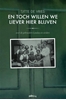 Afbeelding van En toch willen we liever hier blijven