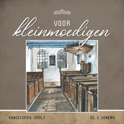 Afbeeldingen van Kanselserie Voor kleinmoedigen
