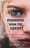 Afbeelding van Pioniers van de Geest