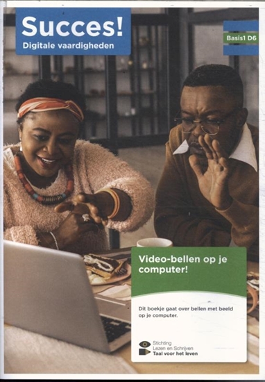 Afbeelding van Succes! Digitale vaardigheden Basis 1 D6: Video-bellen op je computer