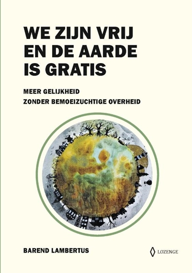 Afbeelding van We zijn vrij en de aarde is gratis
