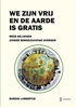 Afbeelding van We zijn vrij en de aarde is gratis