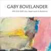 Afbeelding van Gaby Bovelander - Wie licht blijft zien, loopt nooit in duisternis