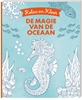 Afbeelding van Relax en Kleur - De magie van de oceaan