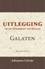 Afbeelding van Uitlegging op den Zendbrief van Paulus aan de Galaten
