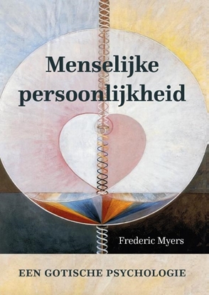 Afbeeldingen van Menselijke persoonlijkheid en haar voortbestaan na de lichamelijke dood