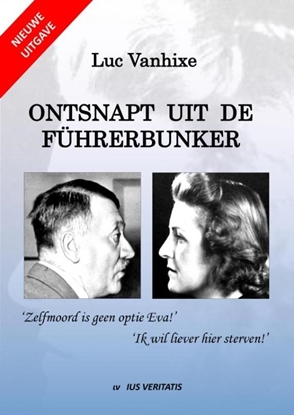 Afbeeldingen van Ontsnapt uit de Führerbunker - Nieuwe uitgave