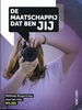 Afbeelding van De maatschappij dat ben JIJ BOL/BBL