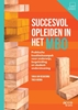 Afbeelding van Succesvol opleiden in het MBO