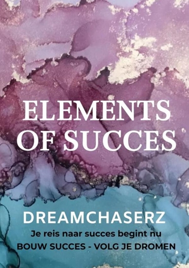 Afbeelding van DREAMCHASERZ - Elements of Succes