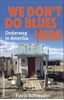 Afbeelding van We don't do blues here