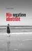 Afbeelding van Mijn negatieve identiteit