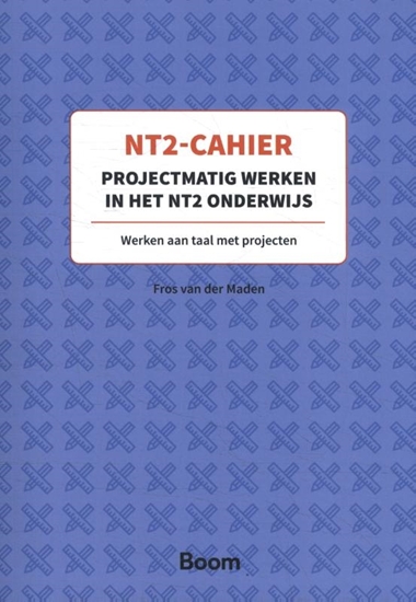 Afbeelding van NT2 Cahier Projectmatig werken in het NT2-onderwijs