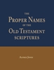 Afbeelding van The Proper Names of the Old Testament Scriptures