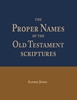 Afbeelding van The Proper Names of the Old Testament Scriptures