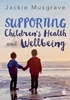 Afbeelding van Supporting Children's Health and Wellbeing